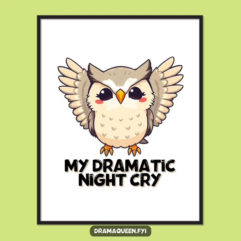 Funny Dramatic Owl Hoot Digital Print - Instant Theatrical Wall Art