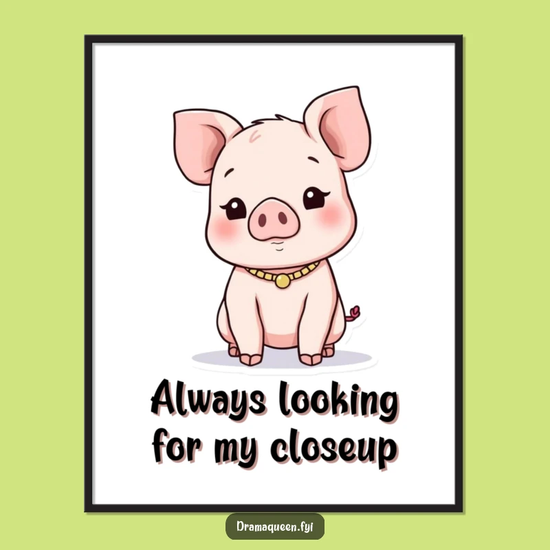 Free Printable Piglet Wall Art: Funny Attention Seeker, Playful Downloadable Decor