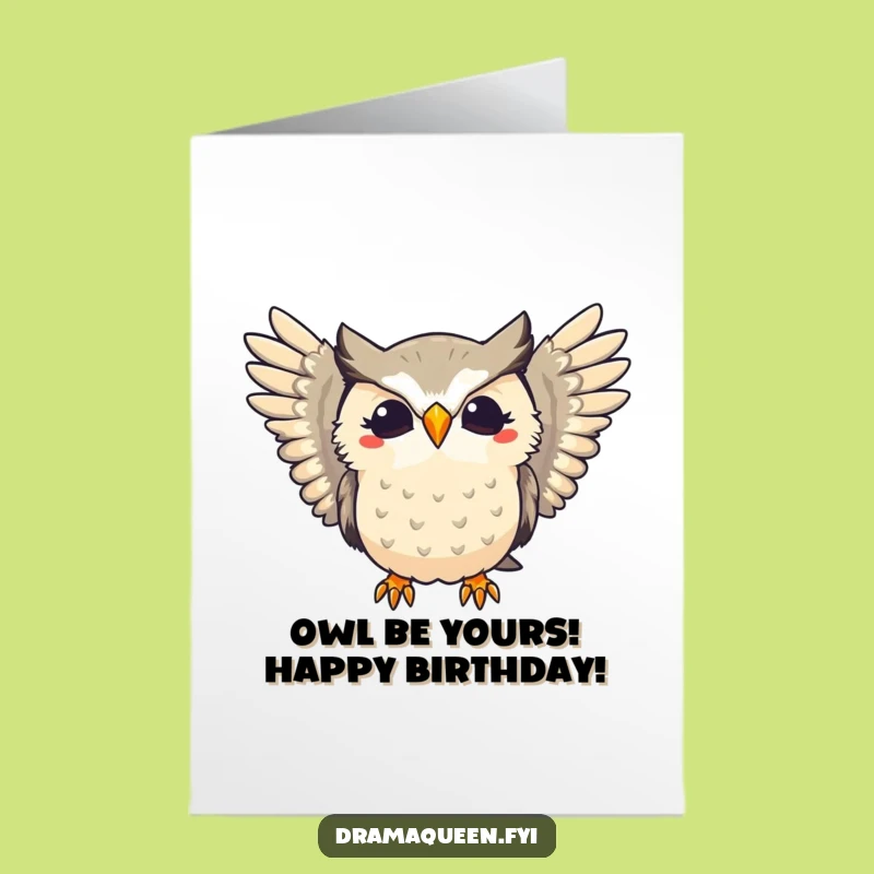 Free Printable Birthday Card: Dramatic Owl Hooting Funny Downloadable Gift